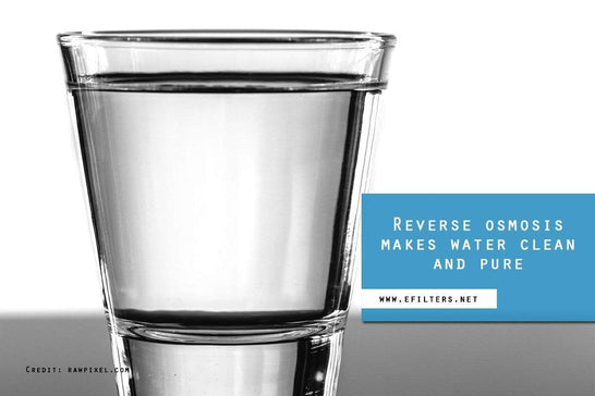 How Does Reverse Osmosis Work? - Efilters.net